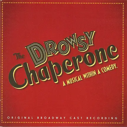 Lisa Lambert / Greg Morrison / Original Cast - The Drowsy Chaperone: Original Broadway Cast Recording
