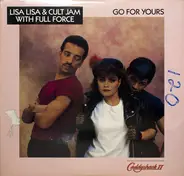 Lisa Lisa & Cult Jam With Full Force - Go For Yours