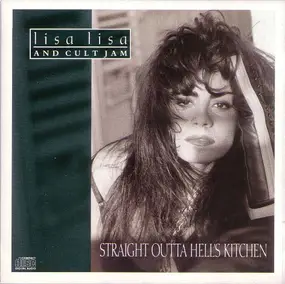 Lisa Lisa & Cult Jam - Straight Outta Hell's Kitchen