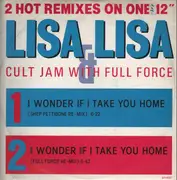 12'' - Lisa Lisa & Cult Jam with Full Force - I Wonder If I Take You Home (Remixes)