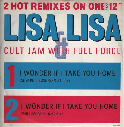 Lisa Lisa & Cult Jam with Full Force - I Wonder If I Take You Home (Remixes)