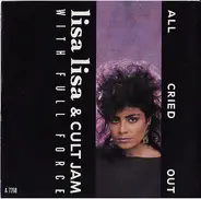 Lisa Lisa & Cult Jam With Full Force - All Cried Out