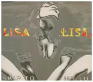 Lisa Lisa - Skip to my lu/Why can't lovers (2 versions each, 1993)