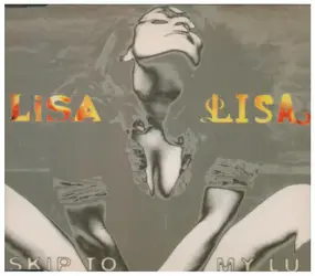 Lisa Lisa - Skip to my lu/Why can't lovers (2 versions each, 1993)