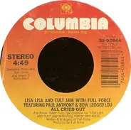 Lisa Lisa & Cult Jam With Full Force - All Cried Out / Behind My Eyes