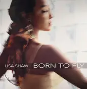 Lisa Shaw - Born To Fly