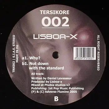 Lisboa-X - Why? / Not Down With The Standard