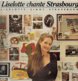 Liselotte - Chante Strasbourg