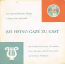 7inch Vinyl Single - Liselotte Malkowsky , Illo Schieder , Peter Alexander , Herbert Ernst Groh Und Gerhard Wendland - Bei Heino Gaze Zu Gast