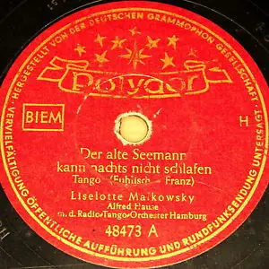Liselotte Malkowsky - Der Alte Seemann Kann Nachts Nicht Schlafen / Warum Zählen Die Matrosen Nachts Die Sterne