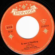 7inch Vinyl Single - Liselotte Malkowsky - Er War In Hamburg / Ja, Wenn Das Meer Nicht Wär - Mono