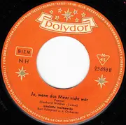 7inch Vinyl Single - Liselotte Malkowsky - Er War In Hamburg / Ja, Wenn Das Meer Nicht Wär - Mono