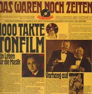 1000 Takte Tonfilm, Liselotte Malkowskys, Marika Rökk... - Das Waren Noch Zeiten