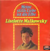 LP - Liselotte Malkowsky - Meine Stille Liebe Ist Die Elbe
