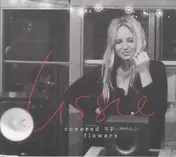 Lissie - COVERED UP WITH FLOWERS