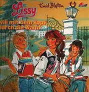 Enid Blyton - Lissy - Folge 01: Will Mit Dem Kopf Durch Die Wand