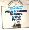 LP - Lissy Tempelhof, Ernst Kahler - Wilde & Zahme Gesänge & Dito Prosa