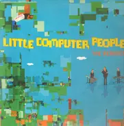 Little Computer People - Little Computer People (The Remixes)