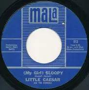 Little Caesar And The Consuls - (My Girl) Sloopy