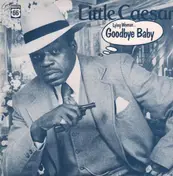Little Caesar - Lying Woman... Goodbye Baby