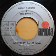 Little Caesar & The Empire - Everybody Dance Now