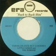 Little Caesar & The Romans / Ron Holden - Those Oldies But Goodies / Love You So