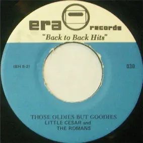 Little Caesar & the Romans - Those Oldies But Goodies / Love You So