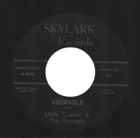 Little Caesar & the Romans - Adorable / I Need You So