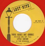 Little Caesar & the Romans - Those Oldies But Goodies (Remind Me Of You)