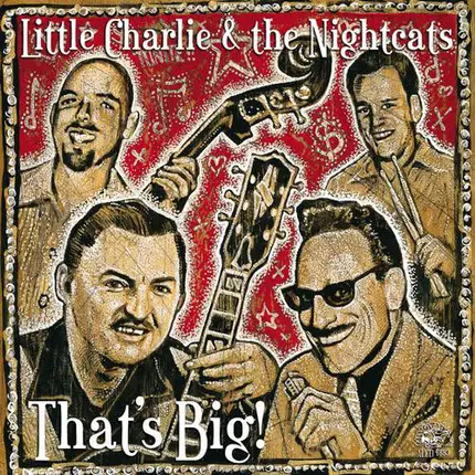 Little Charlie And The Nightcats - That's Big