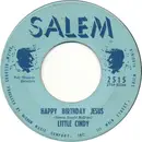 7inch Vinyl Single - Little Cindy - Happy Birthday Jesus