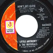 Little Anthony & The Imperials - Don't Get Close