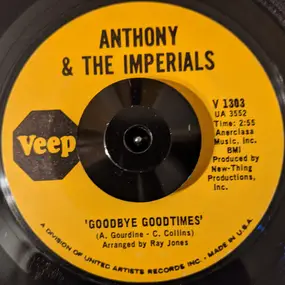 Little Anthony & the Imperials - Goodbye Goodtimes / Anthem (Grow, Grow, Grow)