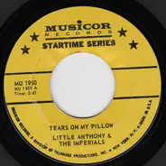 Little Anthony & The Imperials / The Tune Weavers - Tears On My Pillow / Happy, Happy, Birthday Baby