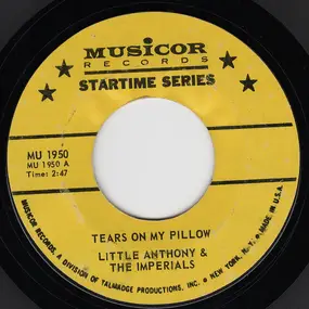 Little Anthony & the Imperials - Tears On My Pillow / Happy, Happy, Birthday Baby
