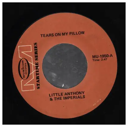 Little Anthony & The Imperials / The Tune Weavers - Tears On My Pillow / Happy, Happy, Birthday Baby