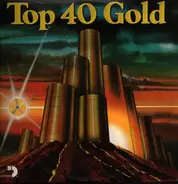 Little Anthony & The Imperials, Chubby Checker, Johnny Burnette etc - Top 40 Gold