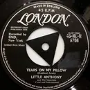 7inch Vinyl Single - Little Anthony & The Imperials - Tears On My Pillow