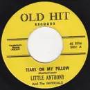 7inch Vinyl Single - Little Anthony & The Imperials - Tears On My Pillow
