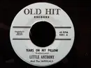 7inch Vinyl Single - Little Anthony & The Imperials - Tears On My Pillow / Two People In The World