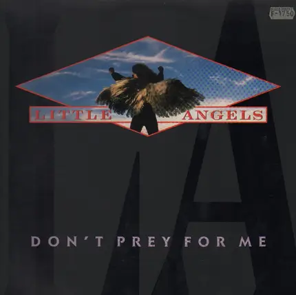 Little Angels - Don't Prey for Me