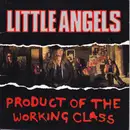 7inch Vinyl Single - Little Angels - Product Of The Working Class - Gatefold