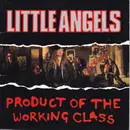7inch Vinyl Single - Little Angels - Product Of The Working Class - Gatefold, Solid Centre