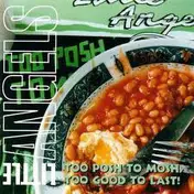 Little Angels - Too Posh To Mosh, Too Good To Last!