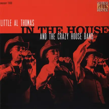 Little Al Thomas And The Crazy House Band - In The House