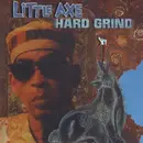 CD - Little Axe - Hard Grind