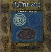 Little Axe - The Wolf That House Built