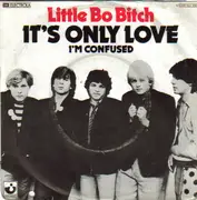 7inch Vinyl Single - Little Bo Bitch - It's Only Love
