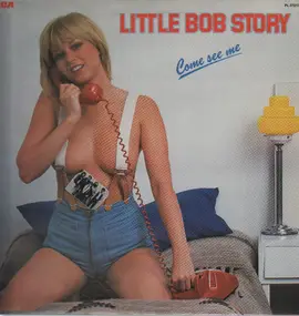 little bob story - Come See Me