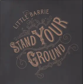 Little Barrie - Stand Your Ground